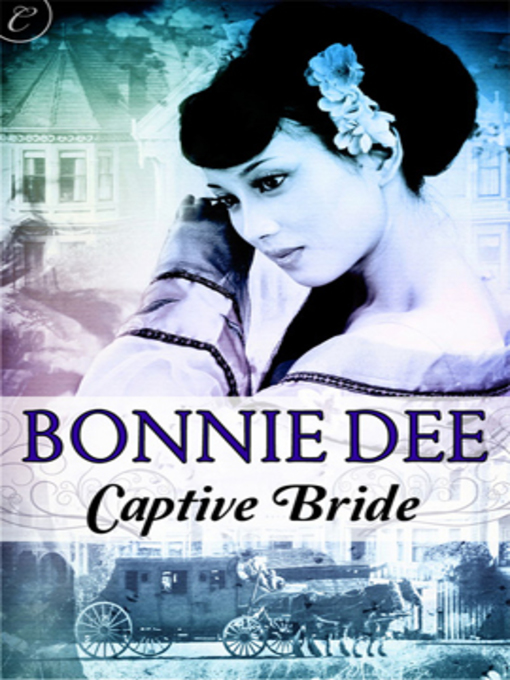 Title details for Captive Bride by Bonnie Dee - Available
